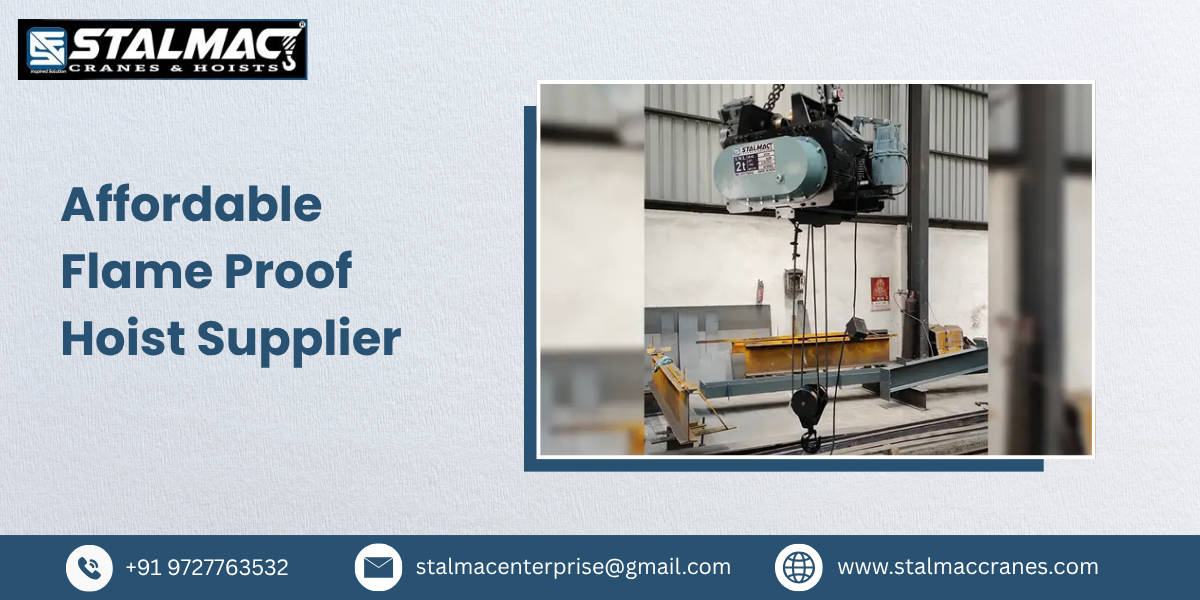 Affordable Flame Proof Hoist Supplier – Stalmac Enterprise