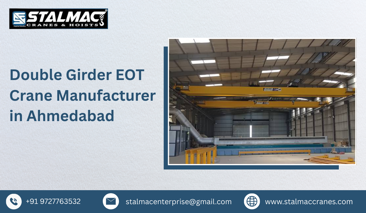 Double Girder EOT Crane Manufacturer in Ahmedabad