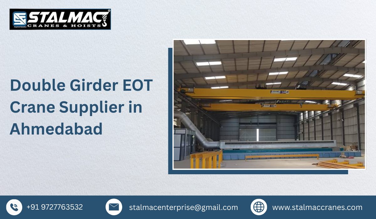 Double Girder EOT Crane Supplier in Ahmedabad