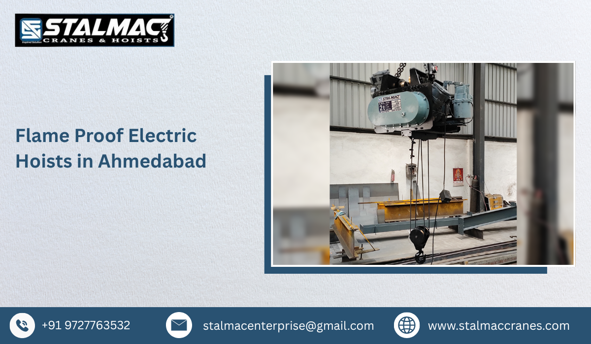 Flame Proof Electric Hoists In Ahmedabad