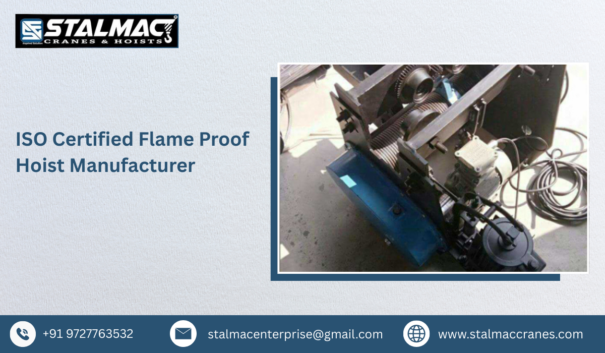 ISO Certified Flame Proof Hoist Manufacturer