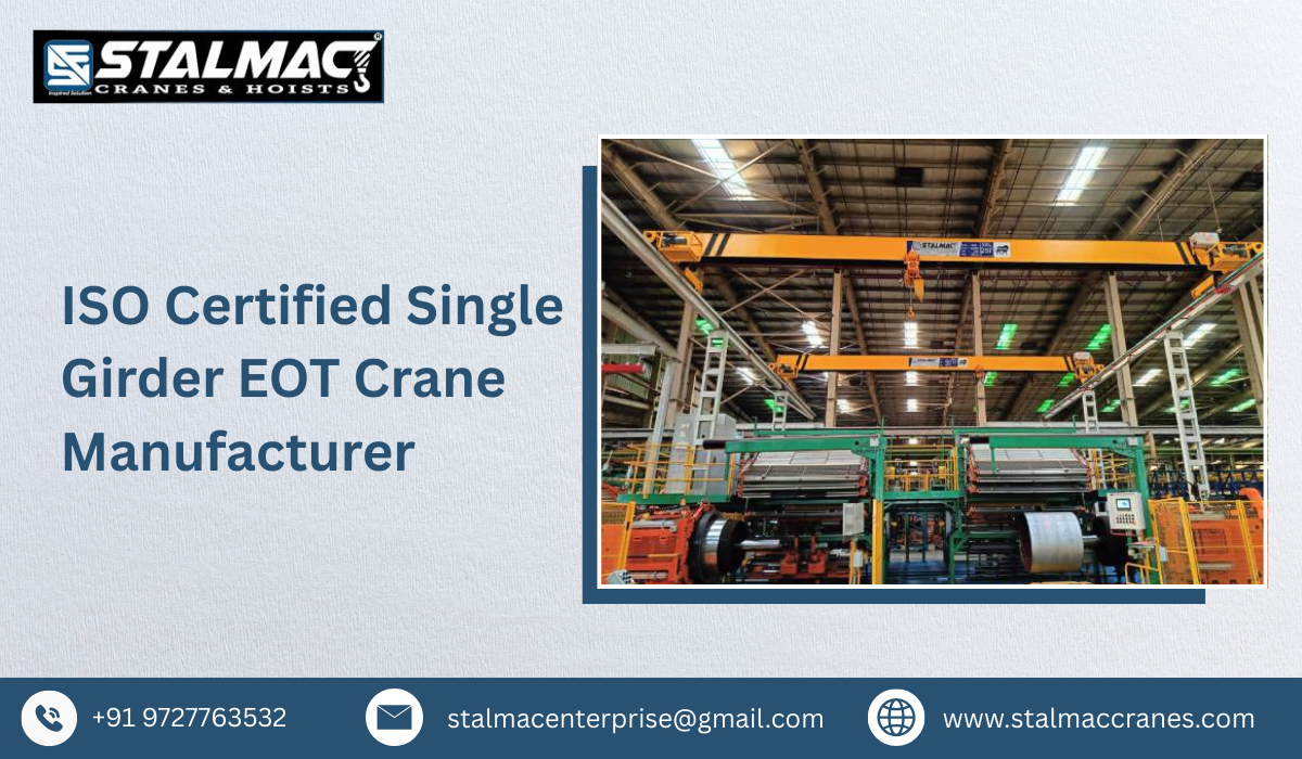 ISO Certified Single Girder EOT Crane Manufacturer