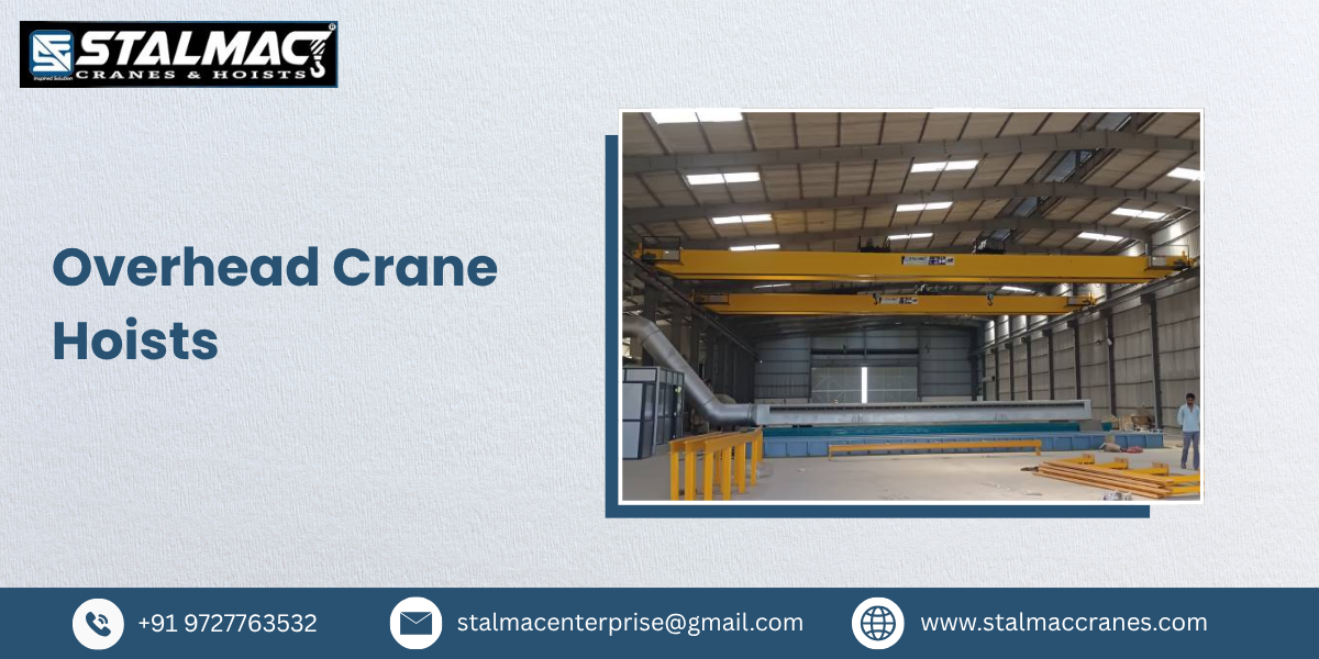 Overhead Crane Hoists Manufacturer, Supplier & Exporter in India – Stalmac Enterprise