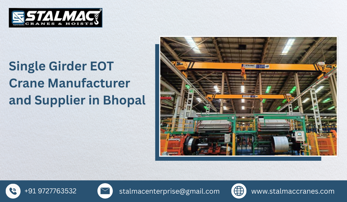 Single Girder EOT Crane Manufacturer and Supplier in Bhopal