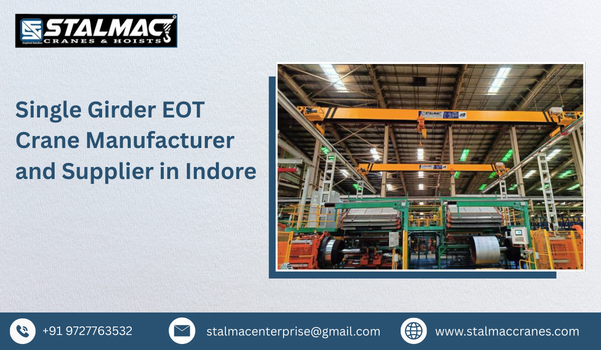 Single Girder EOT Crane Manufacturer and Supplier in Indore