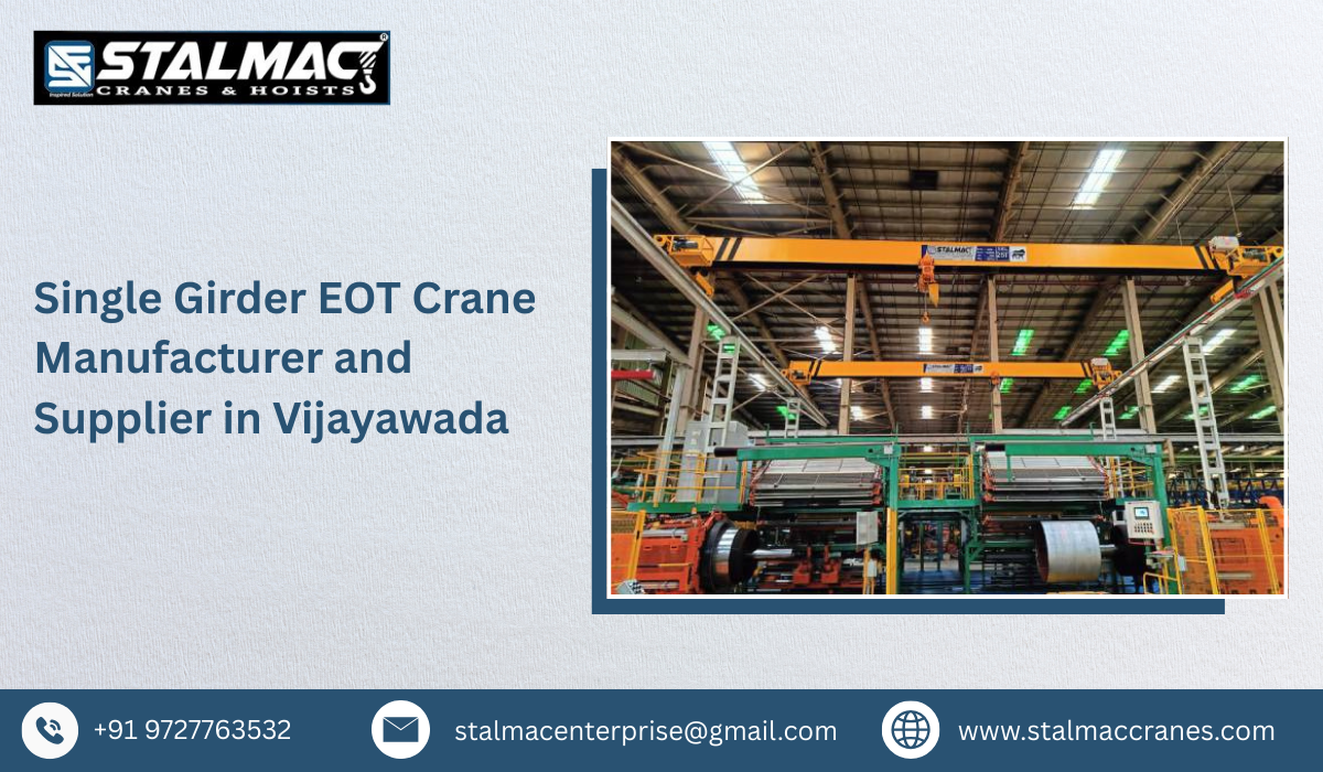 Single Girder EOT Crane Manufacturer and Supplier in Vijayawada