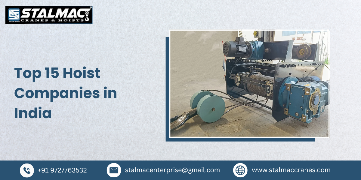 Top 15 Hoist Companies in India – Stalmac Enterprise